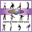 Damn I think I love you